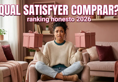 qual satisfyer comprar — ranking honesto 2026 com humor